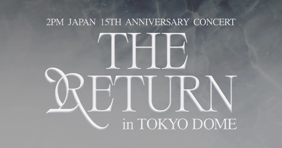 Official key art for 2PM's The Return in Tokyo Dome during the group's 15th anniversary concert run